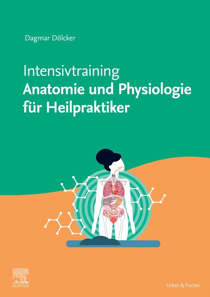 Intensivtrainer Anatomie und Physiologie für Heilpraktiker