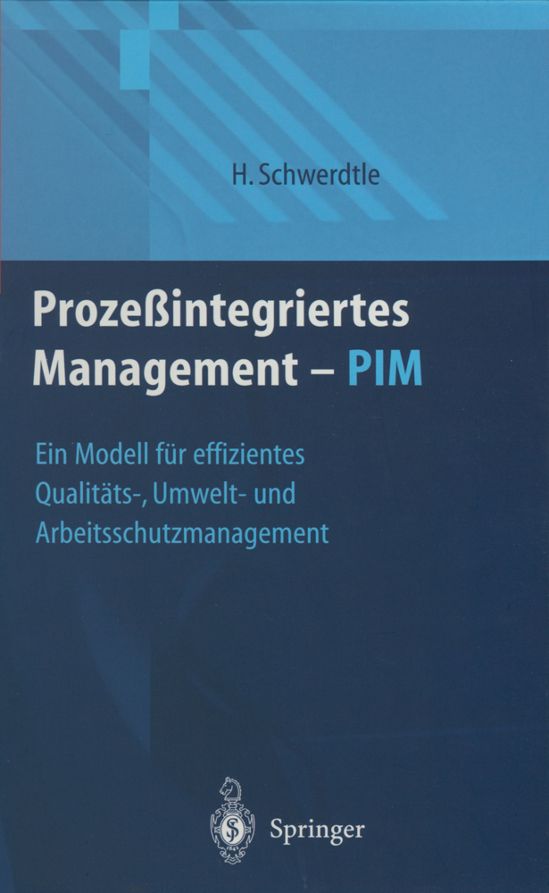 Prozeßintegriertes Management - PIM Prozeßintegriertes Management - PIM