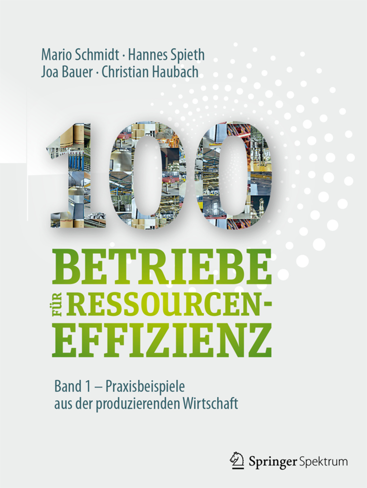 100 Betriebe für Ressourceneffizienz. Bd.1