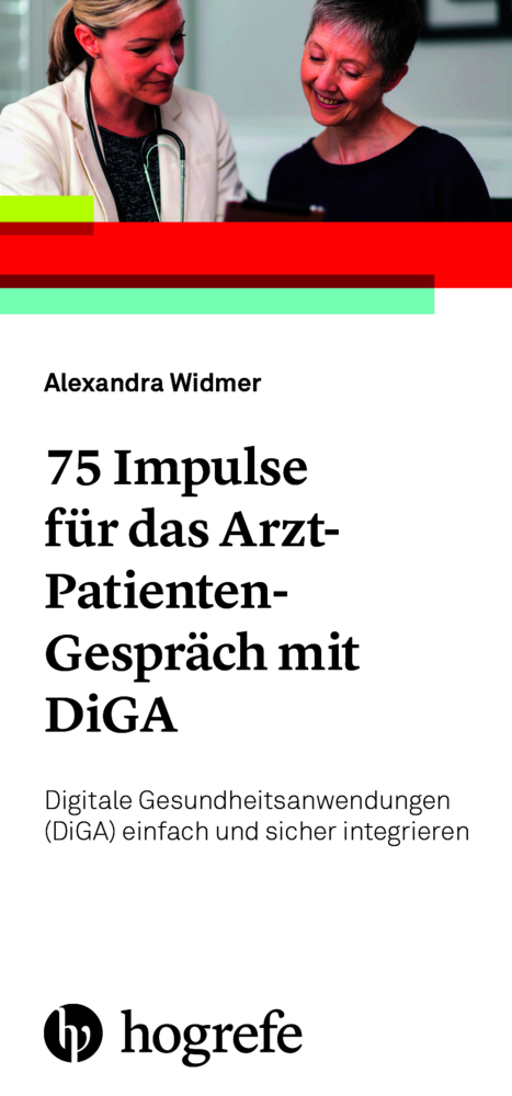 75 Impulse für das Arzt-Patienten-Gespräch mit DiGA