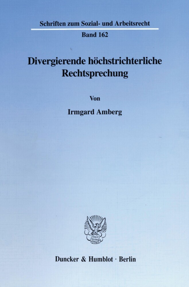 Divergierende höchstrichterliche Rechtsprechung.