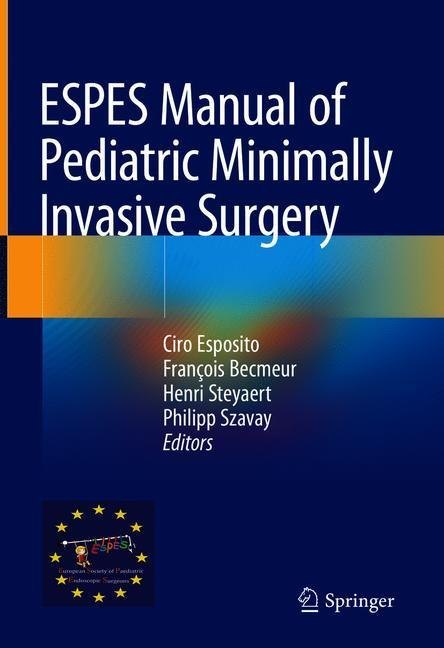 ESPES Manual of  Pediatric Minimally Invasive Surgery