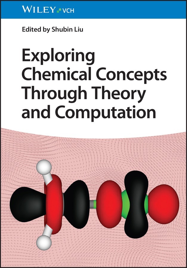 Exploring Chemical Concepts Through Theory and Computation