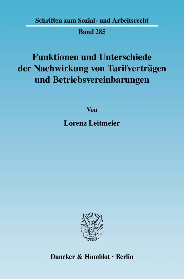 Funktionen und Unterschiede der Nachwirkung von Tarifverträgen und Betriebsvereinbarungen.