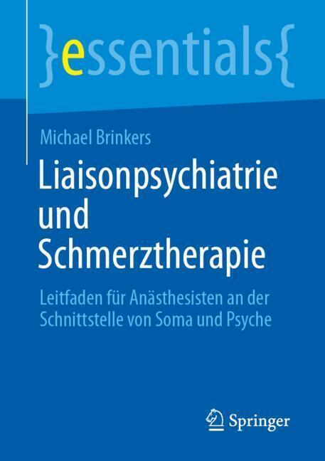 Liaisonpsychiatrie und Schmerztherapie