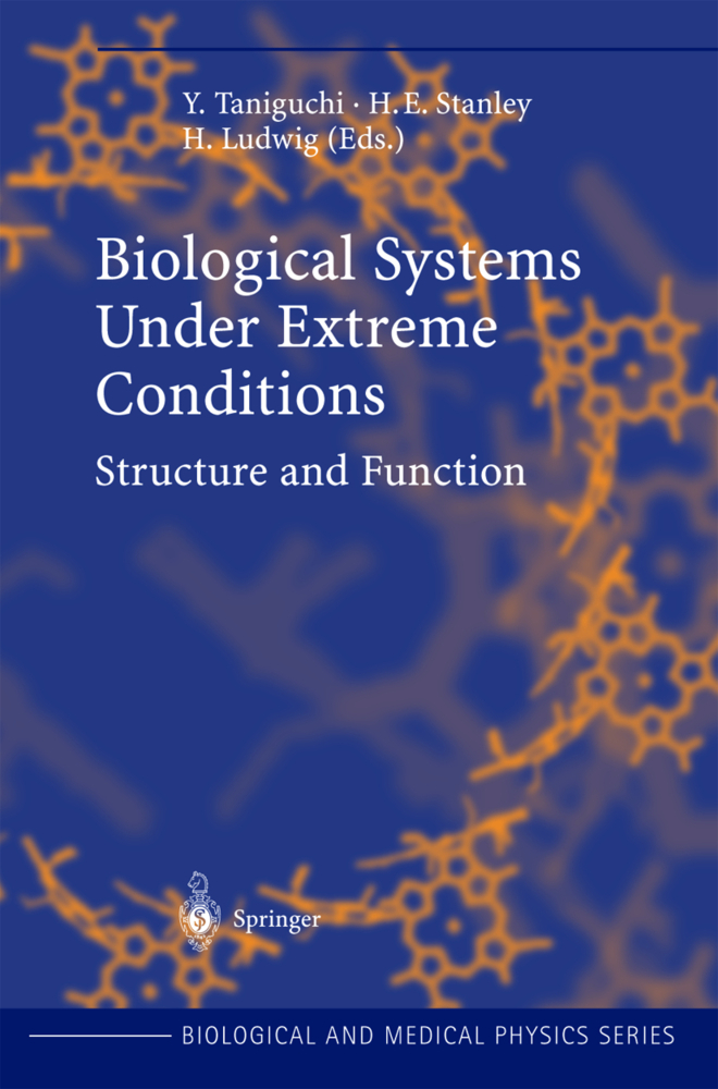 Biological Systems under Extreme Conditions