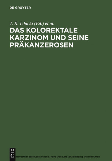 Das kolorektale Karzinom und seine Präkanzerosen