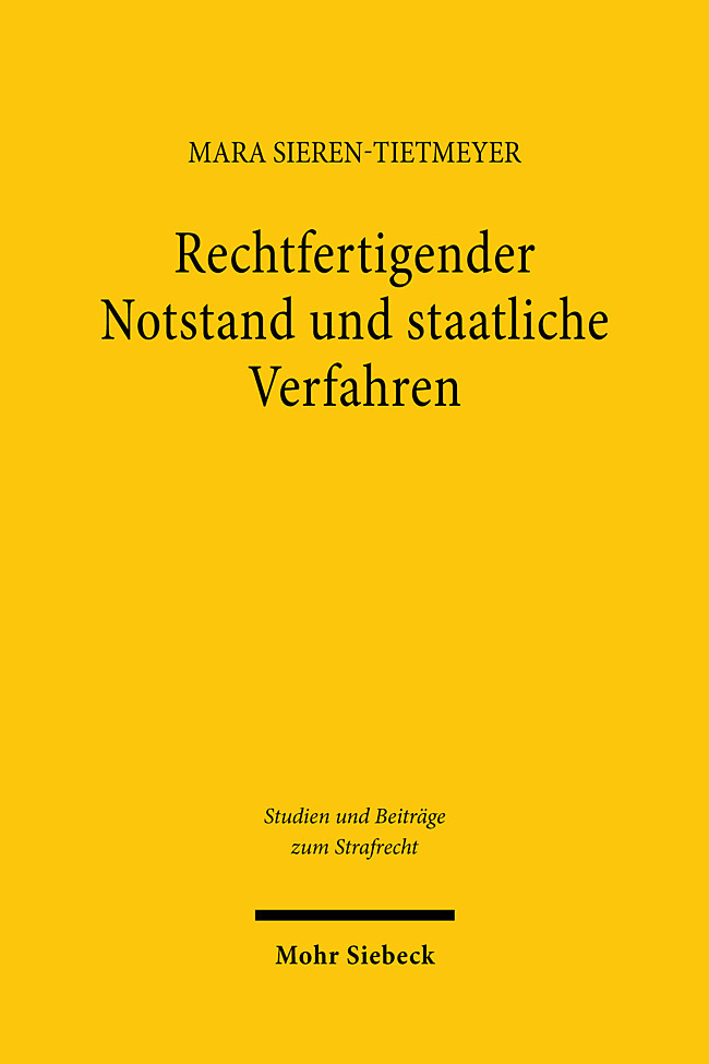 Rechtfertigender Notstand und staatliche Verfahren