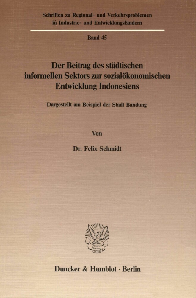Der Beitrag des städtischen informellen Sektors zur sozialökonomischen Entwicklung Indonesiens.