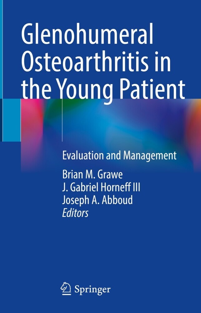 Glenohumeral Osteoarthritis in the Young Patient