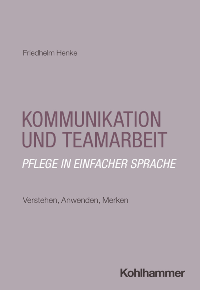 Kommunikation und Teamarbeit: Pflege in einfacher Sprache