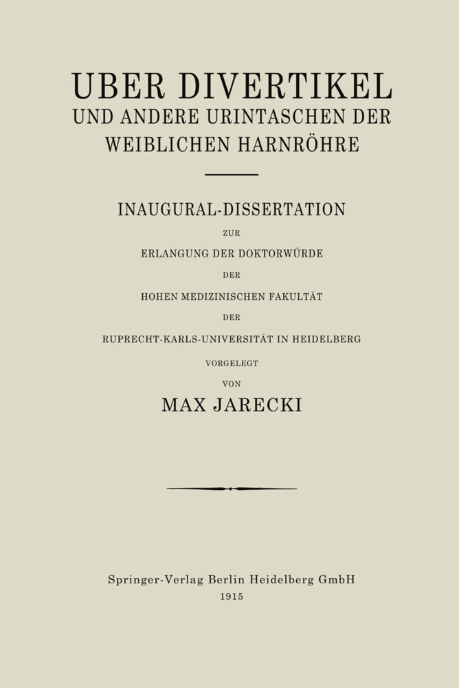 Über Divertikel und Andere Urintaschen der Weiblichen Harnröhre