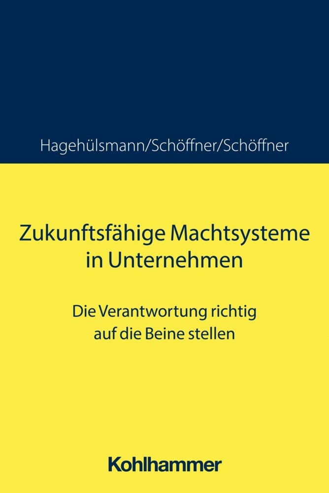 Zukunftsfähige Machtsysteme in Unternehmen