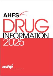 AHFS Drug Information 2025