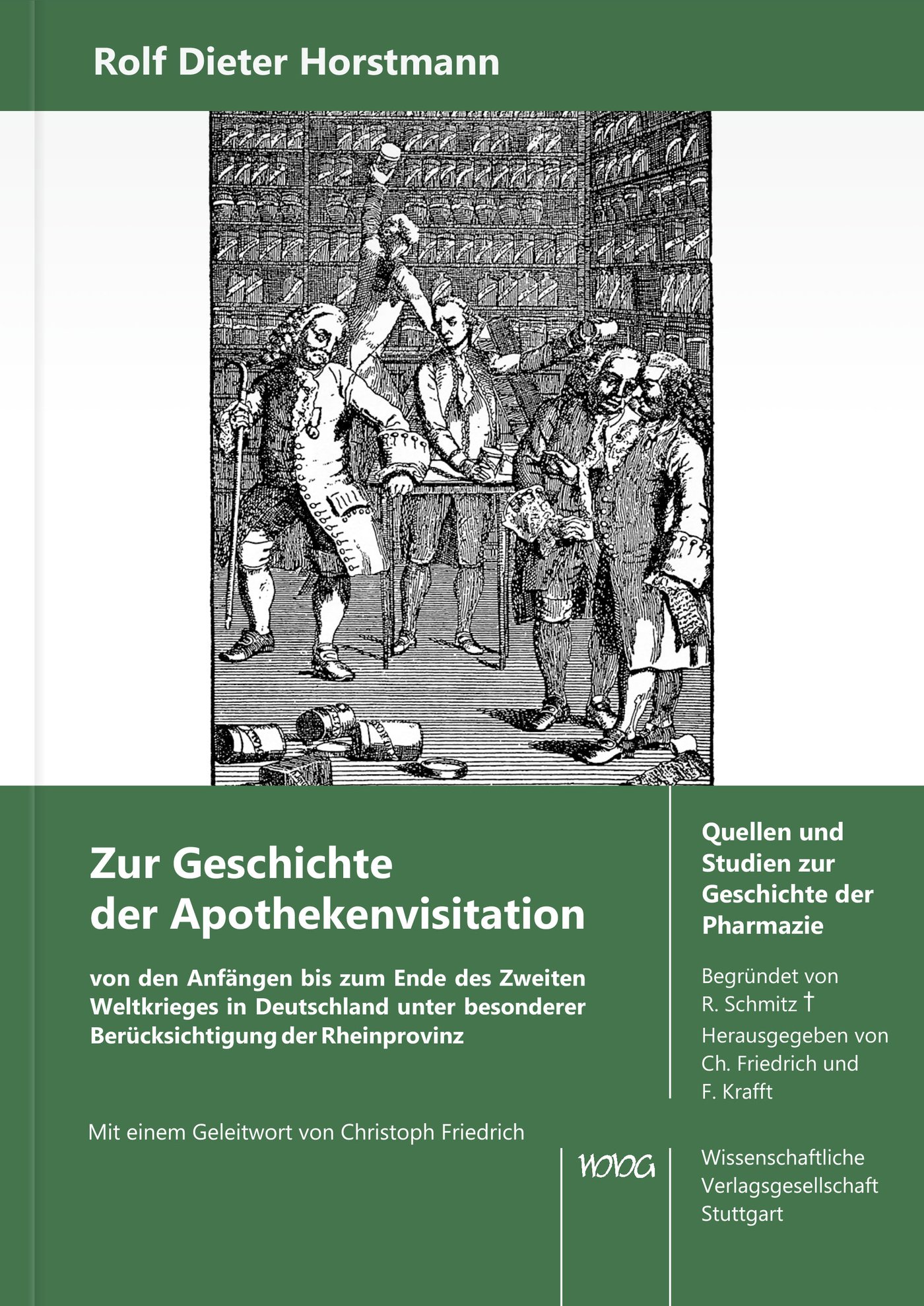 Zur Geschichte der Apothekenvisitation von den Anfängen bis zum Ende des Zweiten Weltkrieges in Deutschland unter besonderer Berücksichtigung der Rheinprovinz