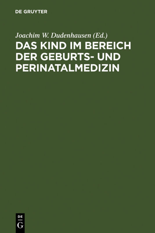 Das Kind im Bereich der Geburtsmedizin und Perinatalmedizin