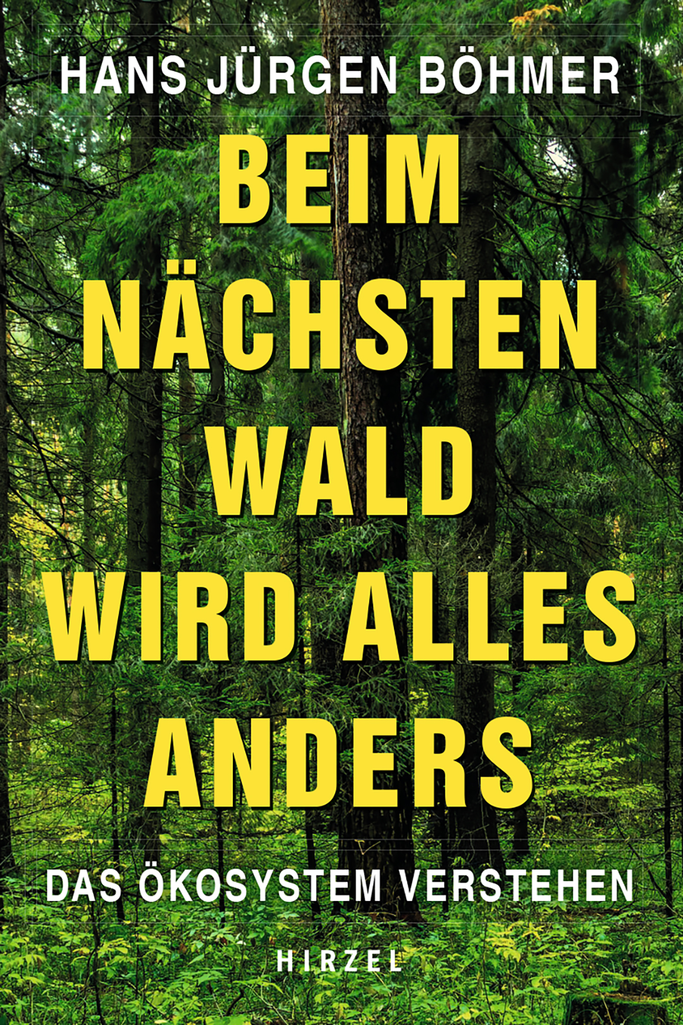 Beim nächsten Wald wird alles anders