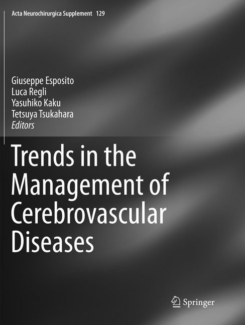 Trends in the Management of Cerebrovascular Diseases