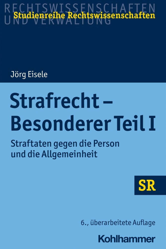 Strafrecht - Besonderer Teil I