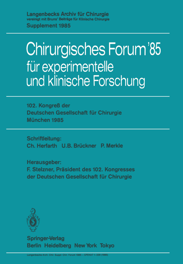 102. Kongreß der Deutschen Gesellschaft für Chirurgie München, 10.-13. April 1985