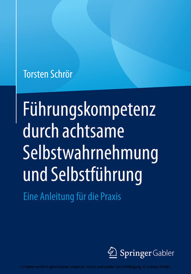 Führungskompetenz durch achtsame Selbstwahrnehmung und Selbstführung