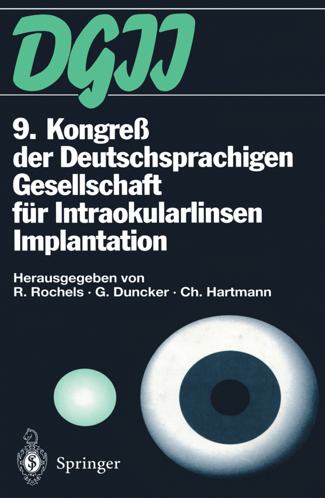 9. Kongreß der Deutschsprachigen Gesellschaft für Intraokularlinsen Implantation