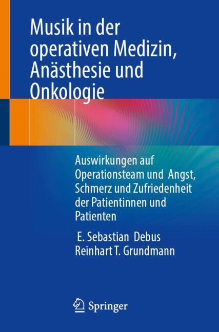 Musik in der operativen Medizin, Anästhesie und Onkologie