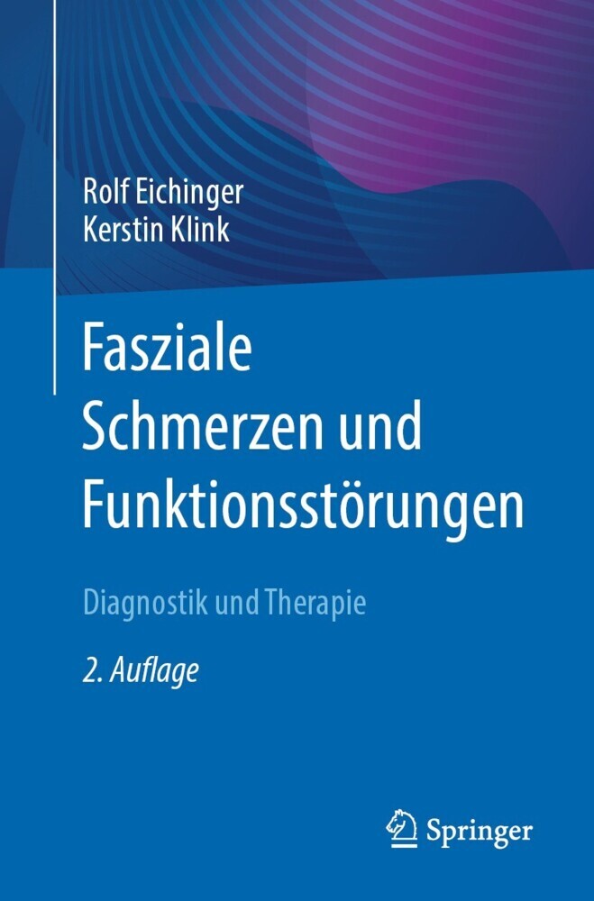 Fasziale Schmerzen und Funktionsstörungen