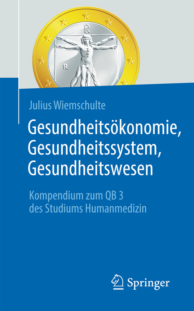 Gesundheitsökonomie, Gesundheitssystem, Gesundheitswesen