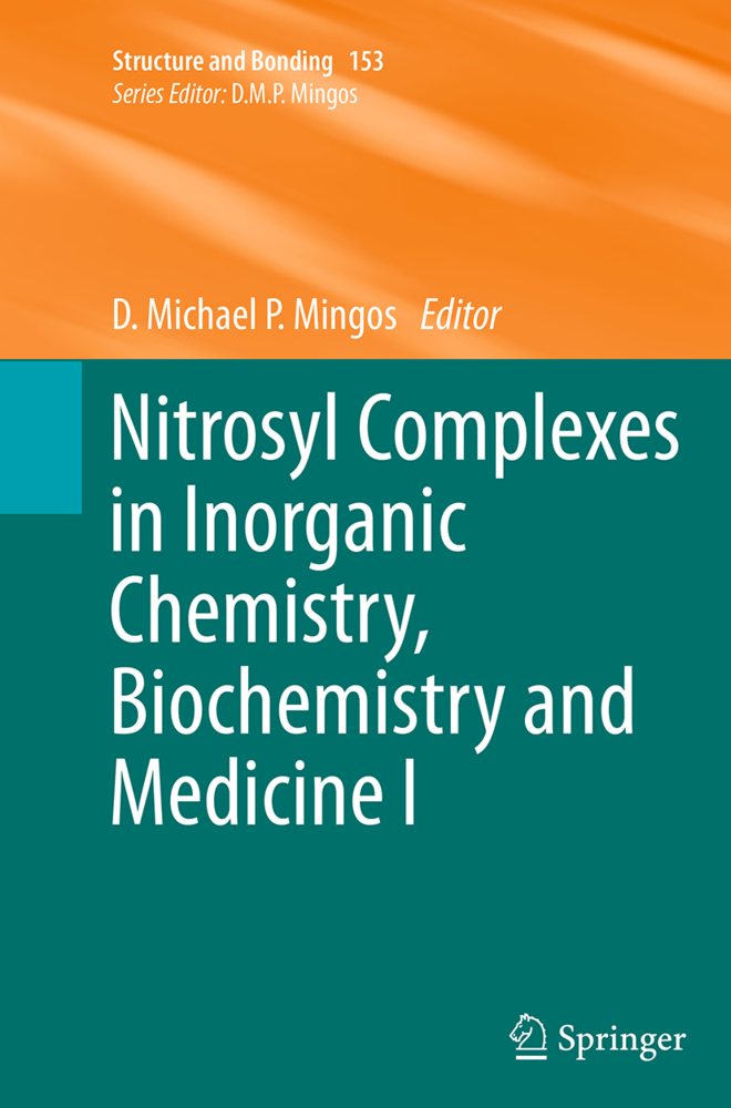 Nitrosyl Complexes in Inorganic Chemistry, Biochemistry and Medicine I
