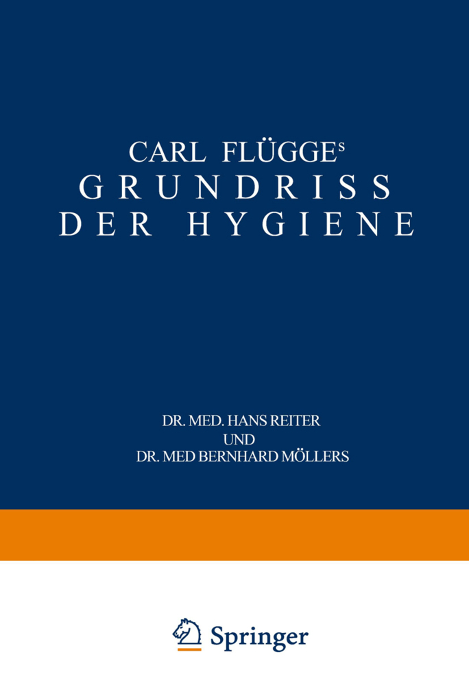 Carl Flügge's Grundriss der Hygiene