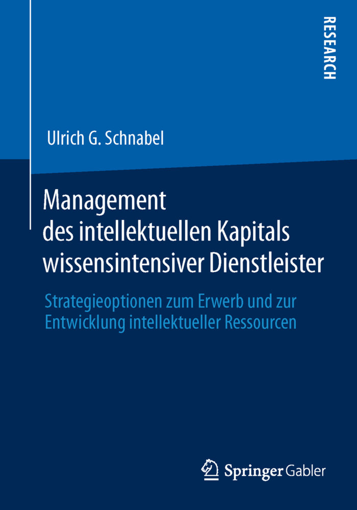 Management des intellektuellen Kapitals wissensintensiver Dienstleister