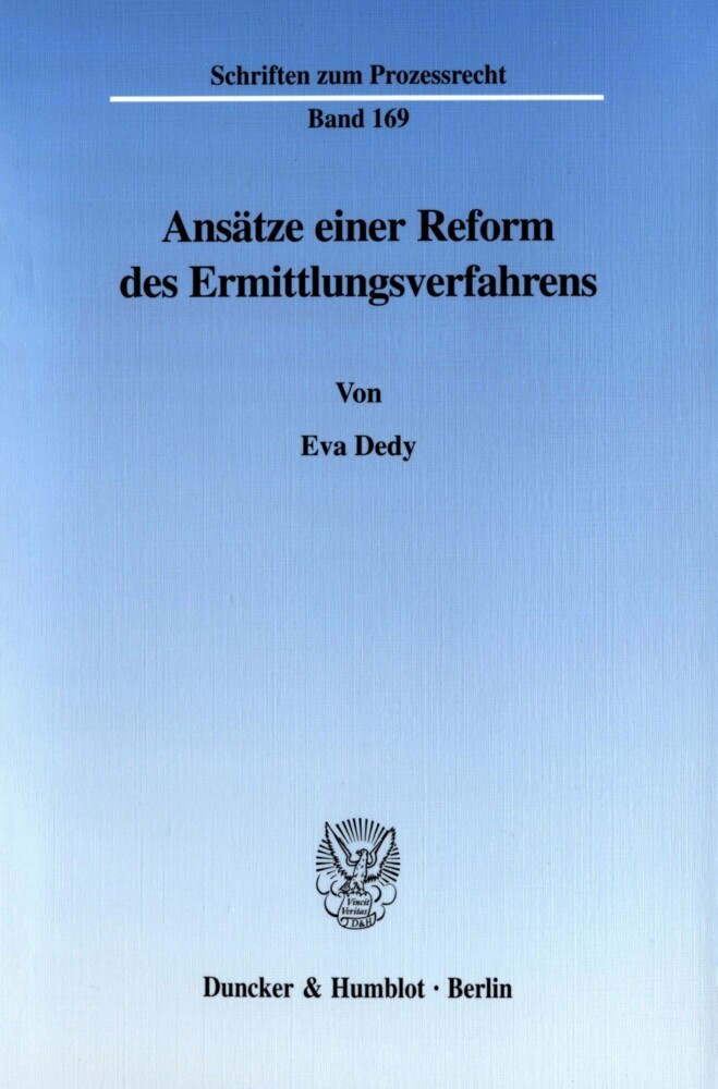 Ansätze einer Reform des Ermittlungsverfahrens.