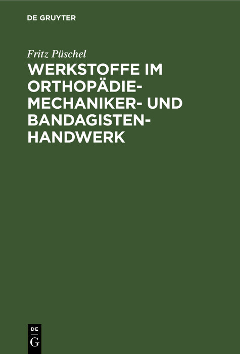 Werkstoffe im Orthopädiemechaniker- und Bandagisten-Handwerk