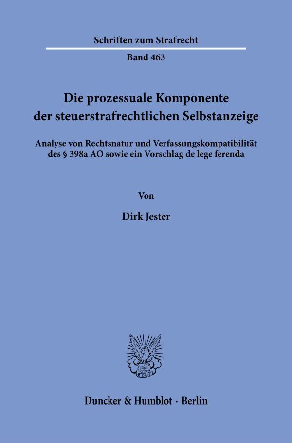 Die prozessuale Komponente der steuerstrafrechtlichen Selbstanzeige