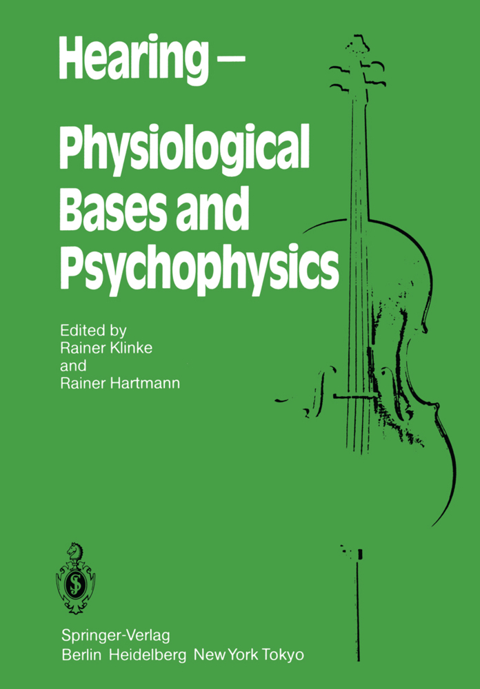 Hearing - Physiological Bases and Psychophysics