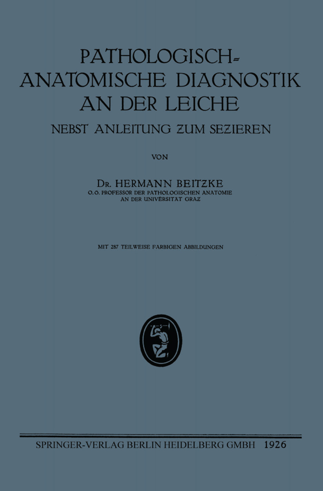 Pathologisch-Anatomische Diagnostik an der Leiche