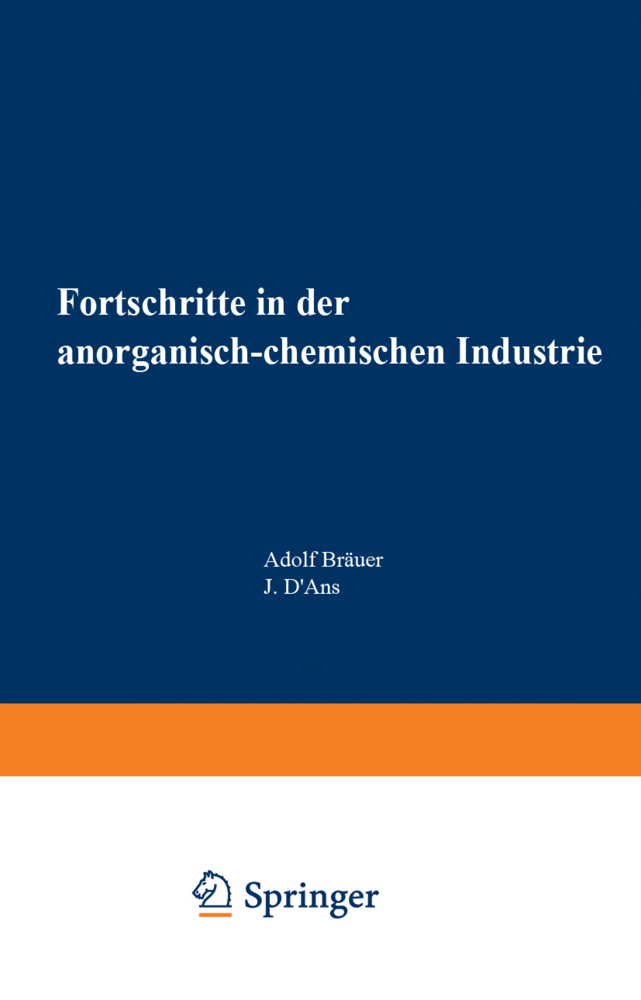 Fortschritte in der anorganisch-chemischen Industrie, 2 Tle.