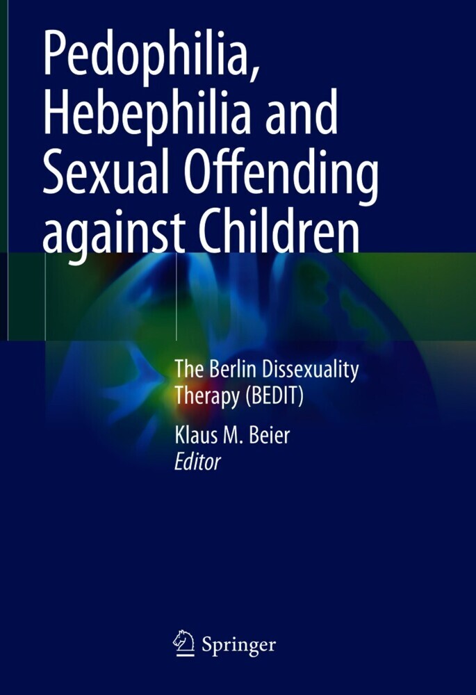 Pedophilia, Hebephilia and Sexual Offending against Children