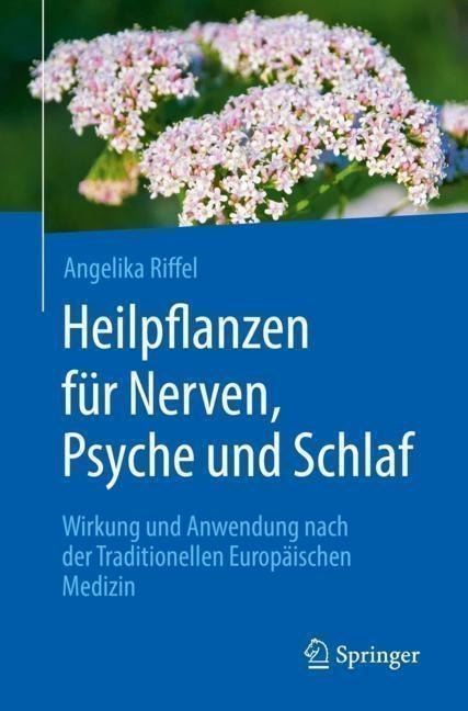 Heilpflanzen für Nerven, Psyche und Schlaf