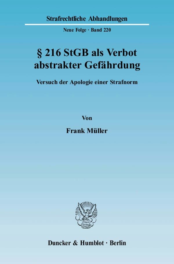 216 StGB als Verbot abstrakter Gefährdung.; .