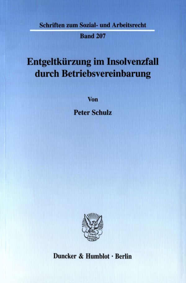 Entgeltkürzung im Insolvenzfall durch Betriebsvereinbarung.