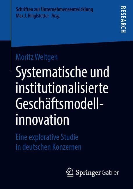 Systematische und institutionalisierte Geschäftsmodellinnovation