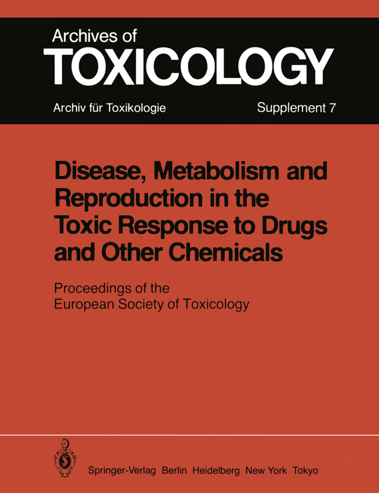 Disease, Metabolism and Reproduction in the Toxic Response to Drugs and Other Chemicals