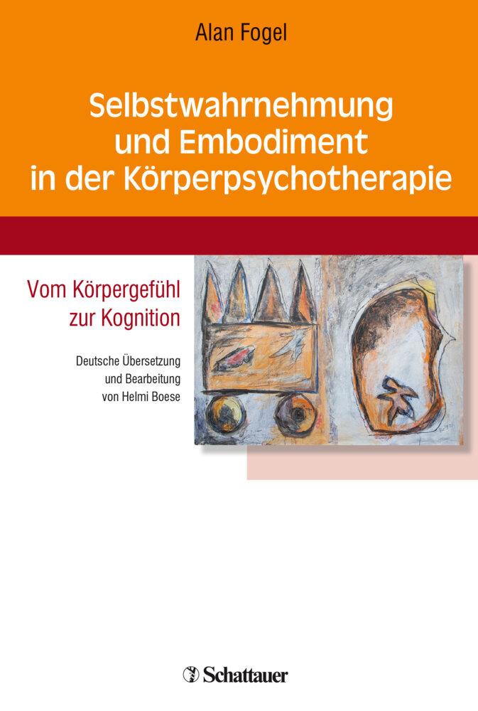 Selbstwahrnehmung und Embodiment in der Körperpsychotherapie