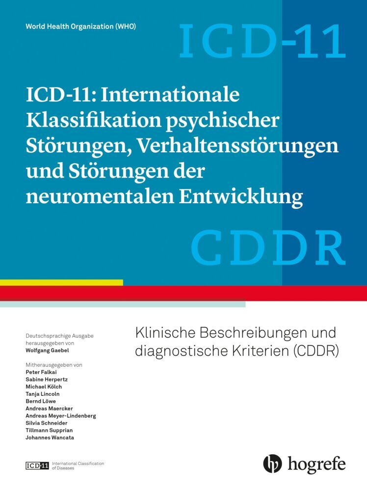 ICD-11: Internationale Klassifikation psychischer Störungen, Verhaltensstörungen und Störungen der neuromentalen Entwicklung