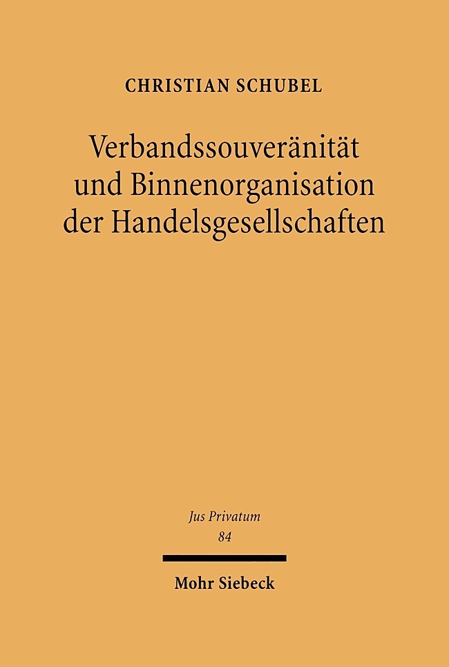 Verbandssouveränität und Binnenorganisation der Handelsgesellschaften