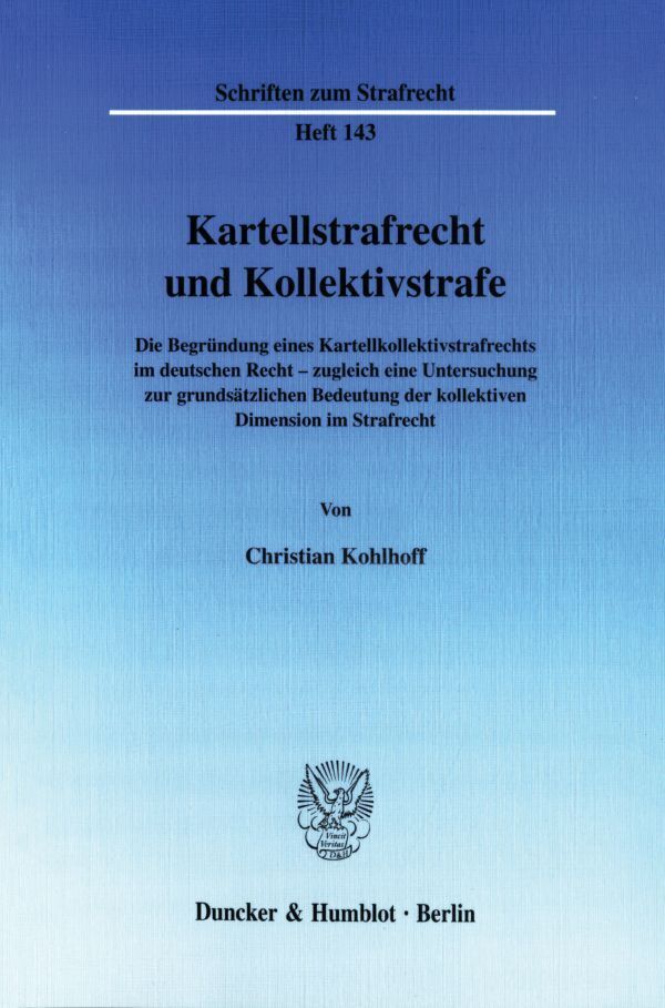 Kartellstrafrecht und Kollektivstrafe.