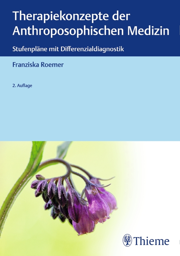 Therapiekonzepte der Anthroposophischen Medizin