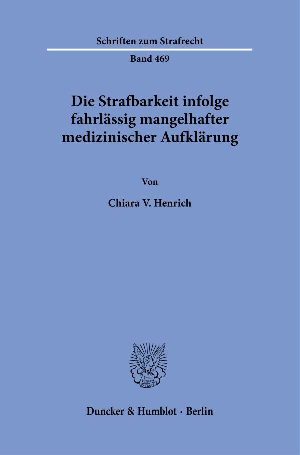 Die Strafbarkeit infolge fahrlässig mangelhafter medizinischer Aufklärung